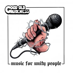 Good old rudeness - Music for unity people